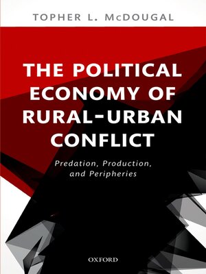 cover image of The Political Economy of Rural-Urban Conflict